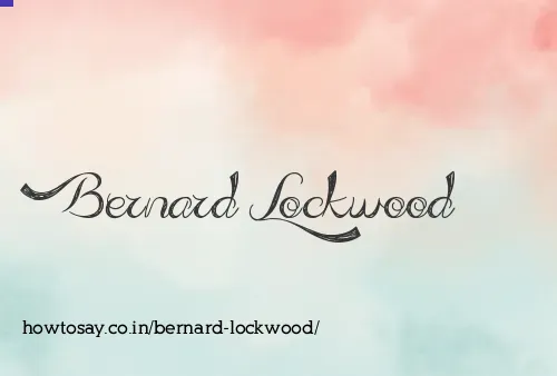 Bernard Lockwood