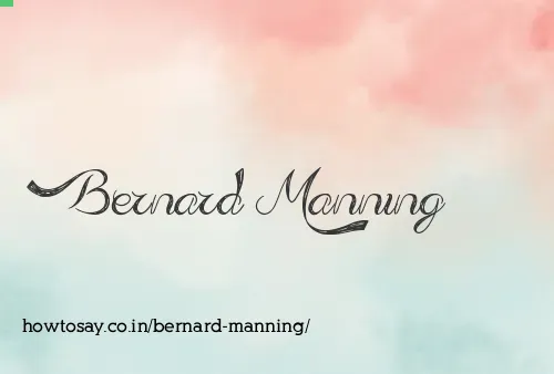 Bernard Manning