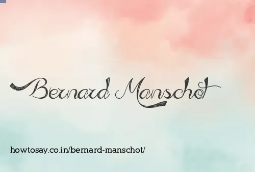 Bernard Manschot