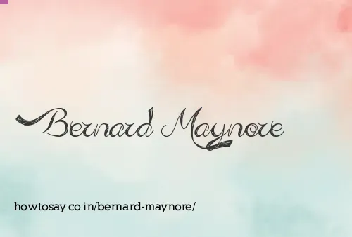 Bernard Maynore