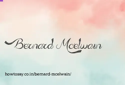 Bernard Mcelwain