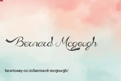 Bernard Mcgough