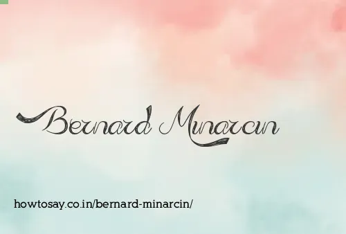 Bernard Minarcin