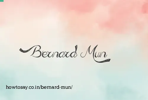 Bernard Mun