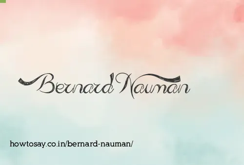 Bernard Nauman