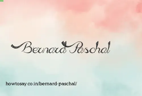 Bernard Paschal