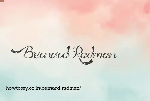 Bernard Radman
