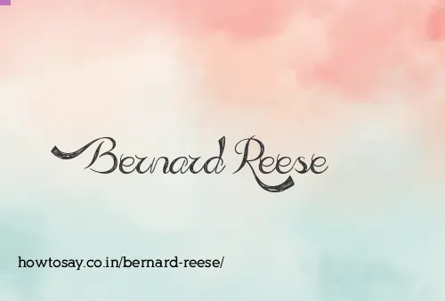Bernard Reese