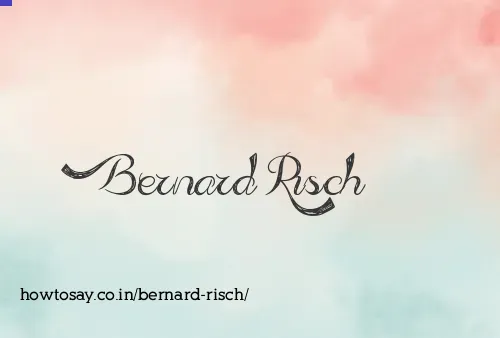 Bernard Risch
