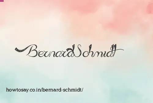 Bernard Schmidt