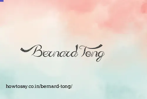 Bernard Tong