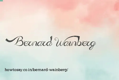 Bernard Wainberg