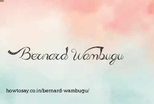 Bernard Wambugu