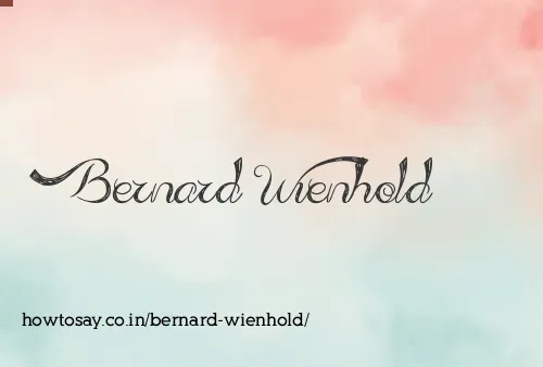 Bernard Wienhold