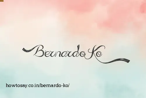 Bernardo Ko