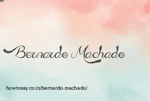 Bernardo Machado