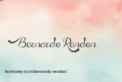 Bernardo Rendon