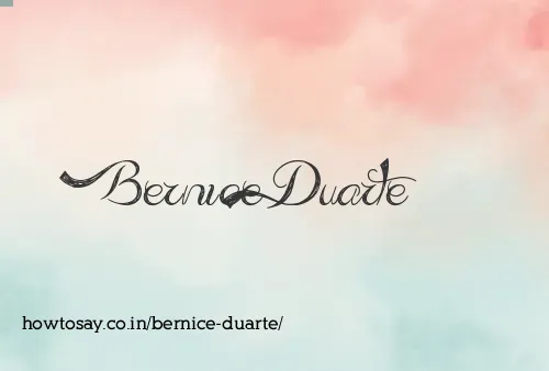 Bernice Duarte