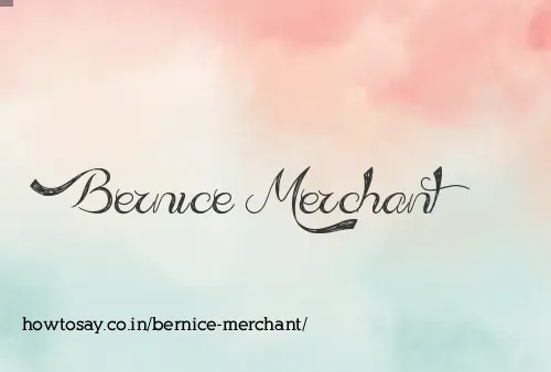 Bernice Merchant