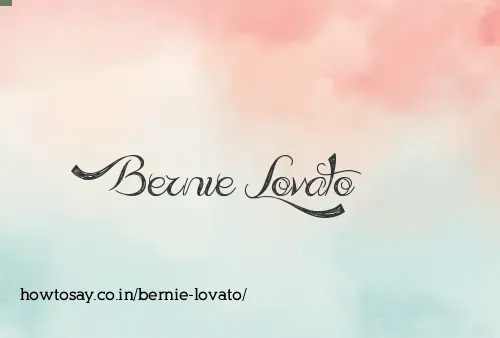 Bernie Lovato