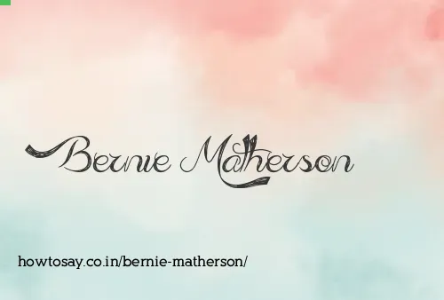 Bernie Matherson