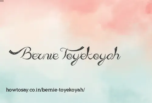 Bernie Toyekoyah