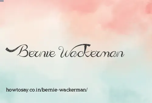 Bernie Wackerman