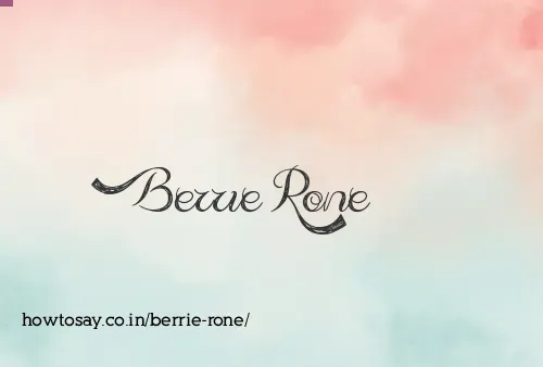 Berrie Rone