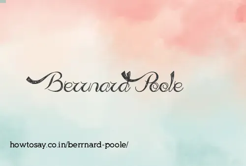Berrnard Poole
