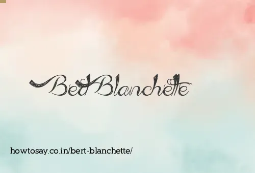 Bert Blanchette