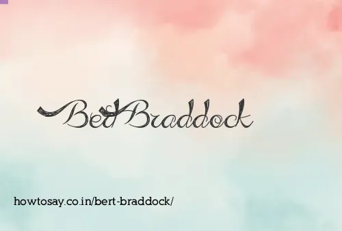 Bert Braddock