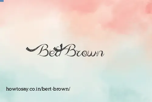 Bert Brown