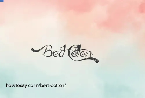 Bert Cotton