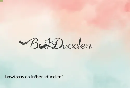 Bert Ducclen