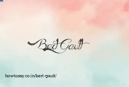 Bert Gault