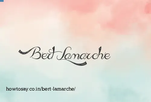 Bert Lamarche