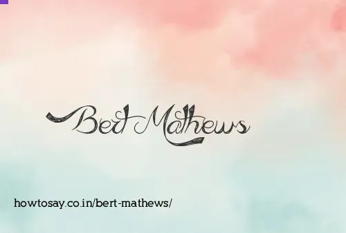 Bert Mathews