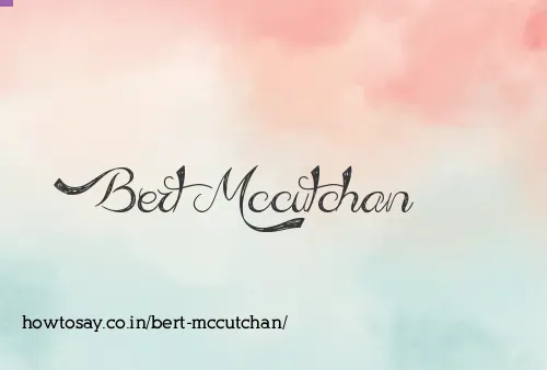 Bert Mccutchan