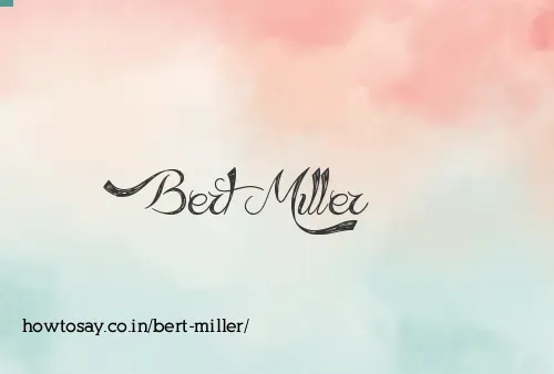 Bert Miller