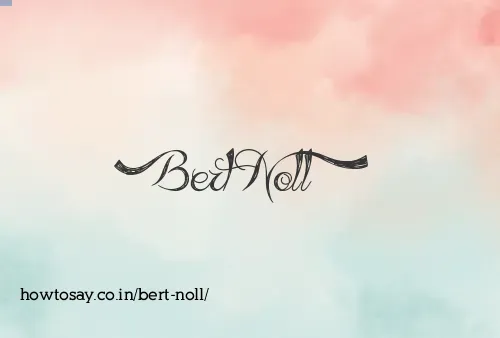 Bert Noll