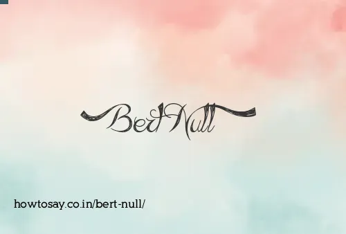 Bert Null