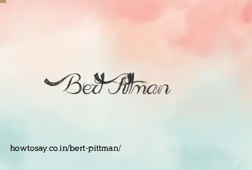 Bert Pittman