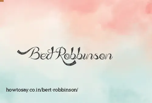 Bert Robbinson