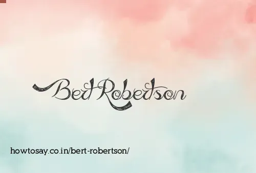 Bert Robertson