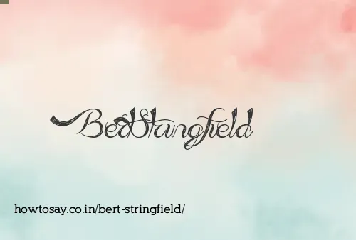 Bert Stringfield
