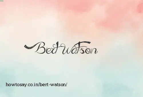 Bert Watson