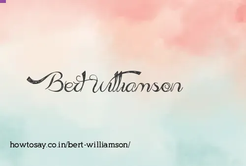 Bert Williamson