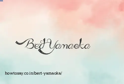 Bert Yamaoka