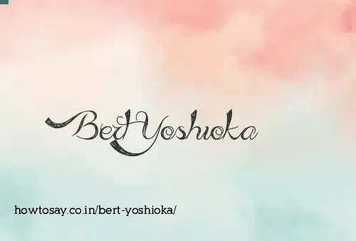 Bert Yoshioka