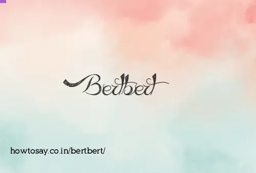 Bertbert